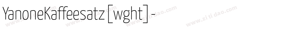 YanoneKaffeesatz[wght]字体转换